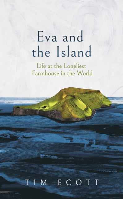 Eva & The Island By Ecott, Tim