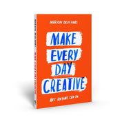 Make Every Day Creative By Deuchars, Marion