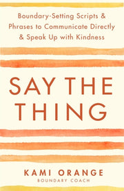 Say The Thing By Orange, Kami
