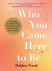 Who You Came Here To Be