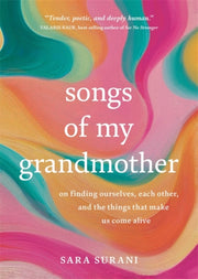 Songs Of My Grandmother By Surani, Sara