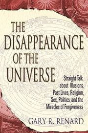 Disappearance Of The Universe Th By Renard Gary R.