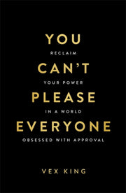 You Cant Please Everyone By King, Vex