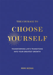Courage To Choose Yourself