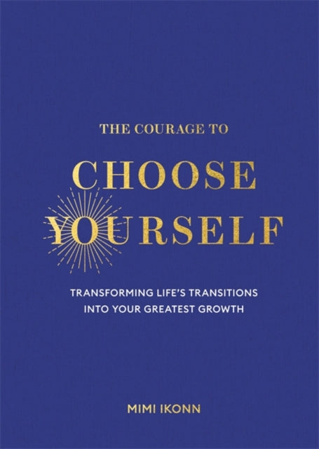 Courage To Choose Yourself