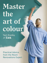 Master The Art Of Colour By Bradley, Tash