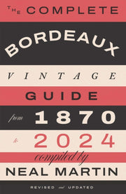 Complete Bordeaux Vintage Guide