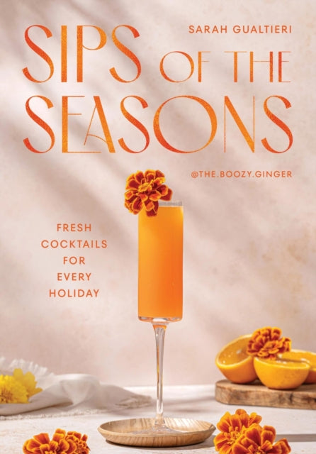 Sips Of The Seasons By Gualtieri, Sarah