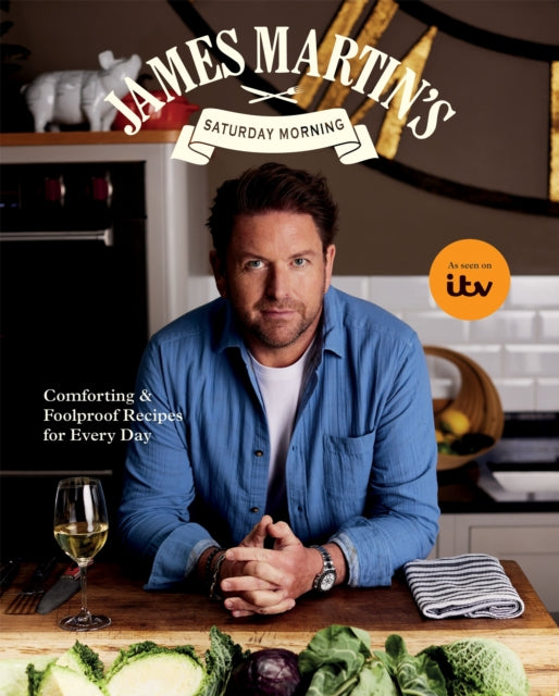 James Martins Saturday Morning Cookbook