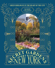 Secret Gardens Of New York By Viljoen, Marie