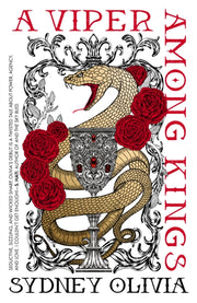 Viper Among Kings By Olivia, Sydney