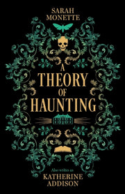 A Theory Of Haunting By Monette, Sarah