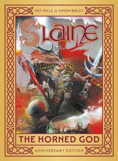 Slaine The Horned God Anniversary Editio By Mills, Pat
