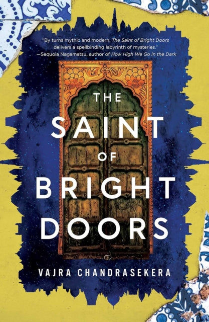 Saint Of Bright Doors By Chandrasekera, Vajra