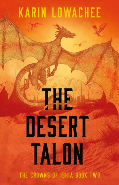 Desert Talon By Lowachee, Karin