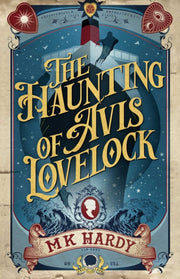 Haunting Of Avis Lovelock By Hardy, M K