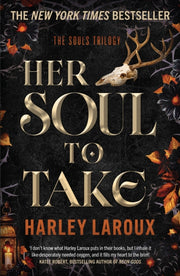 Her Soul To Take By Laroux, Harley