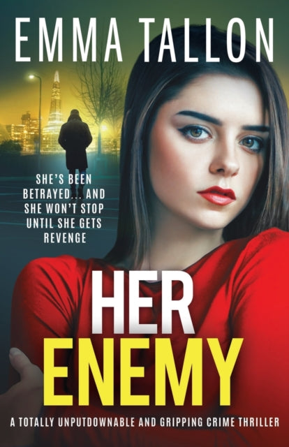 Her Enemy: A Totally Unputdownable And G