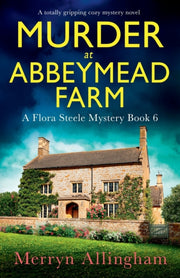 Murder At Abbeymead Farm: A Totally Grip