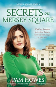 Secrets On Mersey Square: A Completely A By Howes, Pam