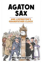 Agaton Sax & Lispingtons Grandfather Clo