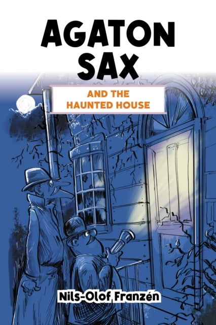 Agaton Sax & The Haunted House