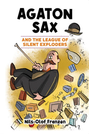 Agaton Sax & The League Of Silent Explod