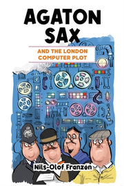 Agaton Sax & The London Computer Plot