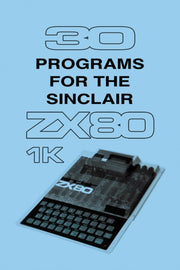 30 Programs For The Sinclair Zx80