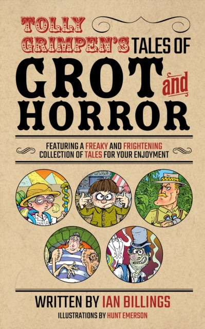 Tolly Grimpens Tales Of Grot & Horror By Billings, Ian