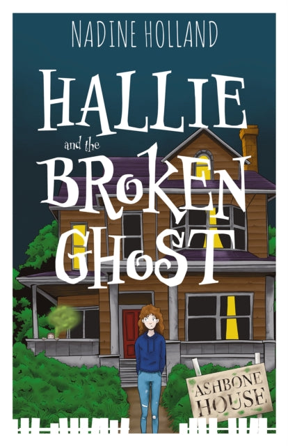 Hallie & The Broken Ghost