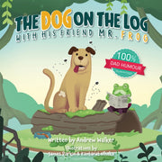 Dog On A Log With His Friend Mr Frog