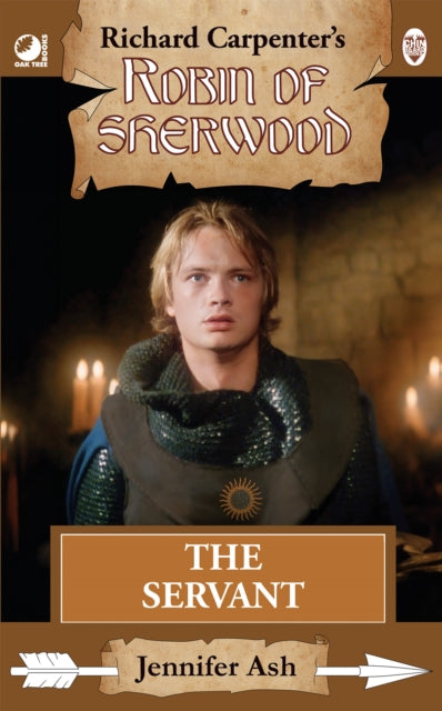 Robin Of Sherwood The Servant By Ash, Jennifer