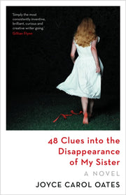 48 Clues Into/disappearance Of My Sister By Oates, Joyce Carol