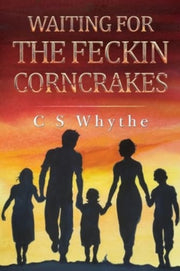 Waiting For The Feckin Corncrakes