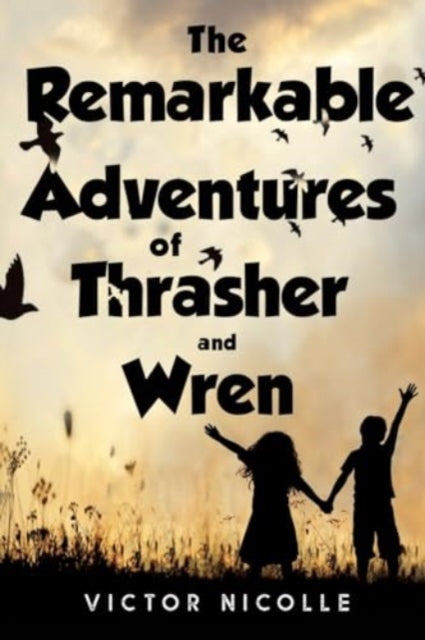 The Remarkable Adventures Of Thrasher An