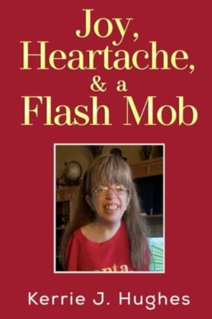 Joy Heartache & A Flash Mob
