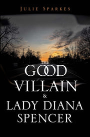 Good Villain & Lady Diana Spencer