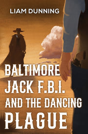 Baltimore Jack Fbi & The Dancing Plague