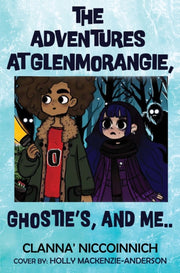 Adventures At Glenmorangie Ghosties & Me