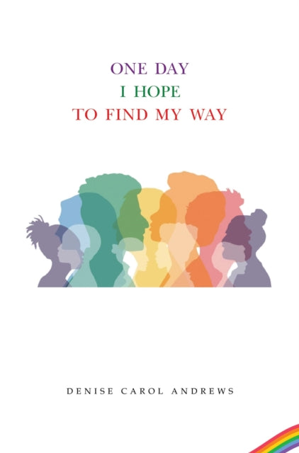 One Day I Hope To Find My Way