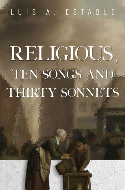 Religious Ten Songs & Thirty Sonnets