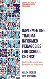 Implementing Trauma Informed Pedagogies