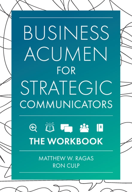 Business Acumen For Strategic Communica
