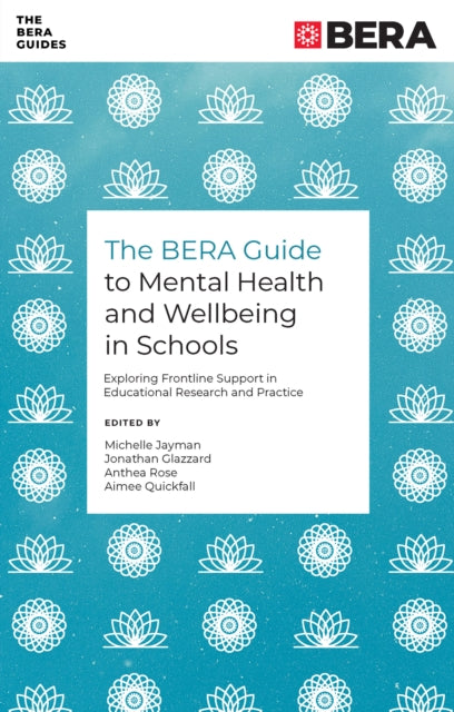 Bera Guide To Mental Health/in Schools