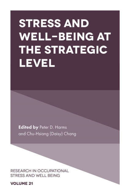 Stress & Well Being At The Strategic Lev