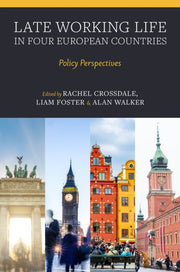 Late Working Life In Four European Coun By Crossdale, Rachel