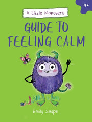 Little Monsters Guide To Feeling Calm