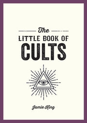 Little Book Of Cults By King, Jamie