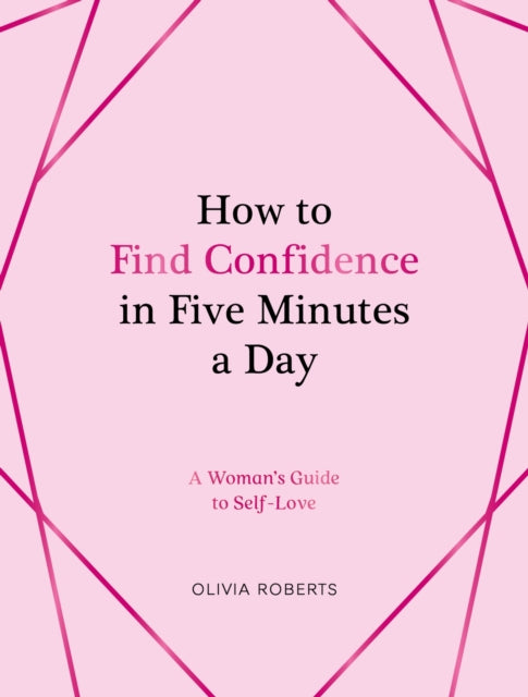 How To Find Confidence In Five Minutes